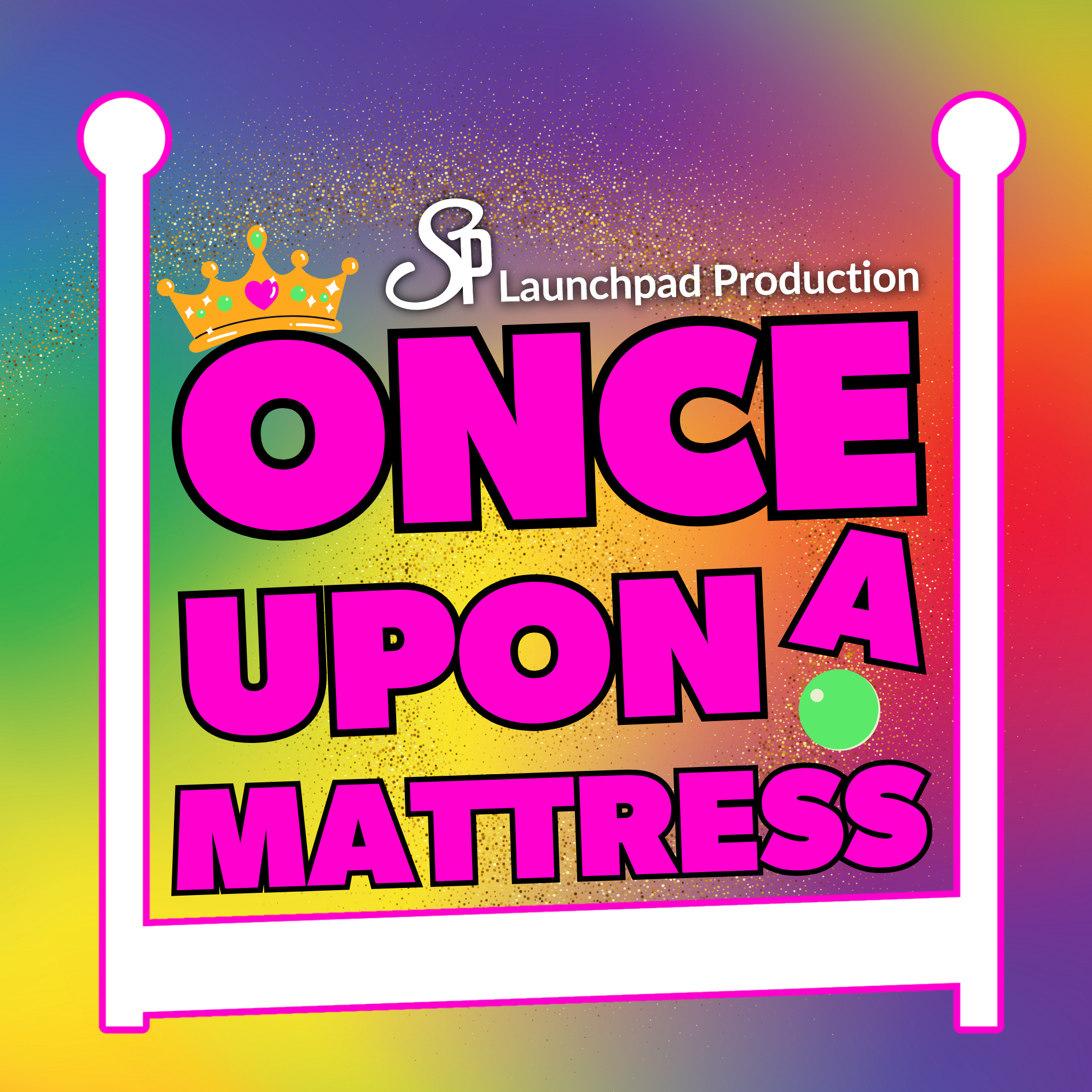 Once Upon A Mattress - Sunday, 8/24- 3:00 PM