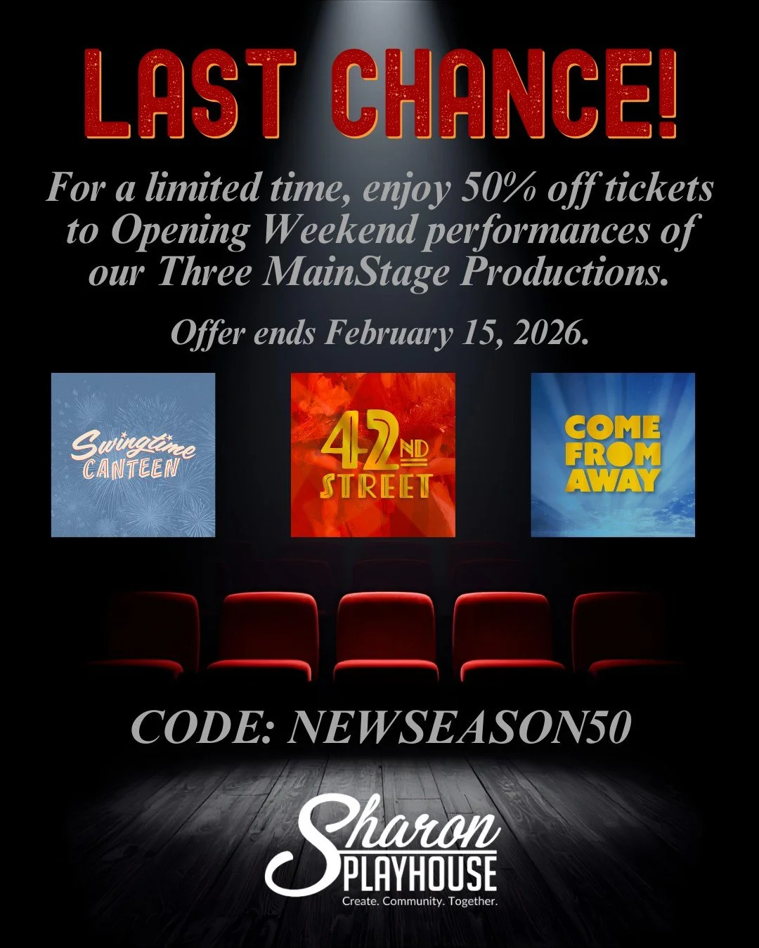 Today is the last day to enjoy 50% off tickets to Opening Weekend for Swingtime Canteen, 42nd Street and Come From Away! 

Purchase now on our website (limit 4 tickets per production).

See you at the Playhouse!