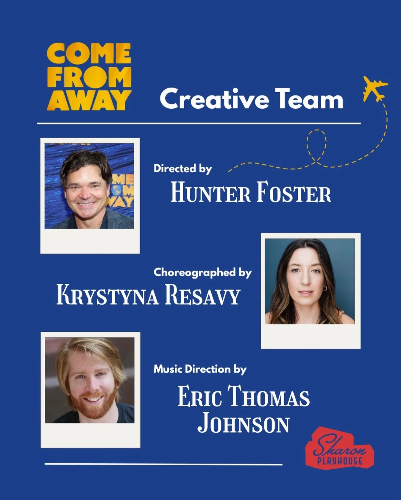 Meet the creative team bringing this season&rsquo;s production of Come From Away to life ✨

Join us September 11&ndash;29 for this unforgettable story of kindness, connection, and community!

Get your tickets now at sharonplayhouse.org 🎟️

#ComeFrom