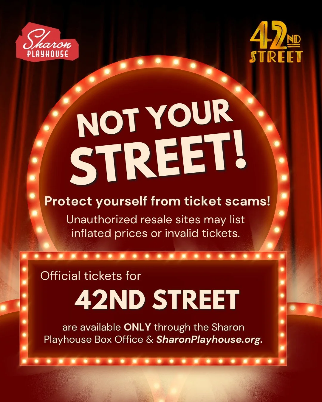 42nd Street is LIVE at the Playhouse this summer, and we want to make sure your tickets are protected! 🎟️ 

Please avoid over-priced tickets, scams, and resale sites by ONLY buying tickets from sharonplayhouse.org or at the Sharon Playhouse Box Offi