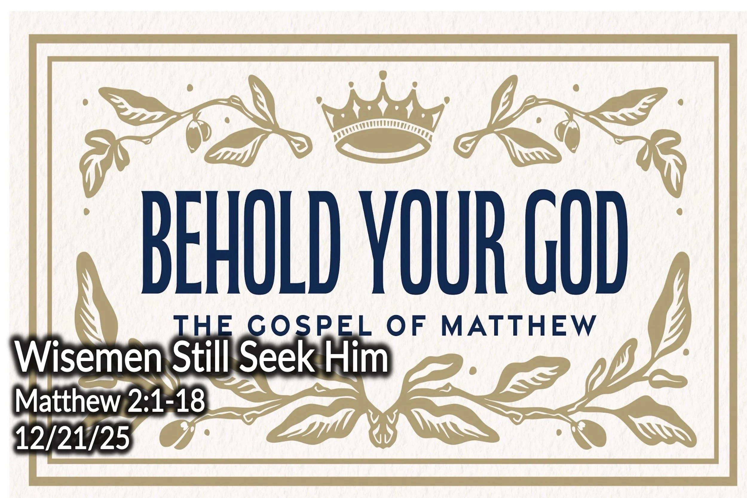 Wisemen Still Seek Him