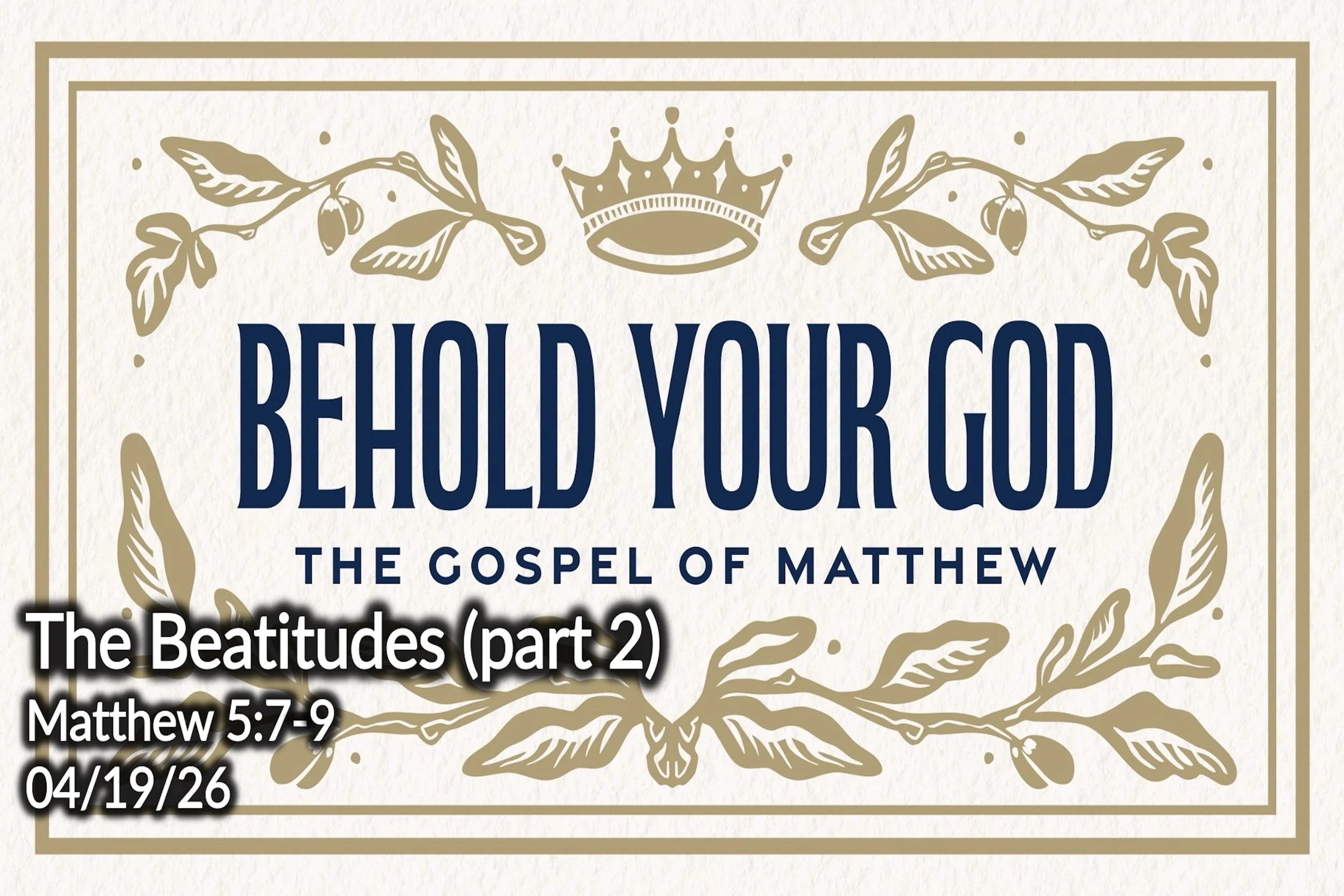 The Beatitudes (part 2)