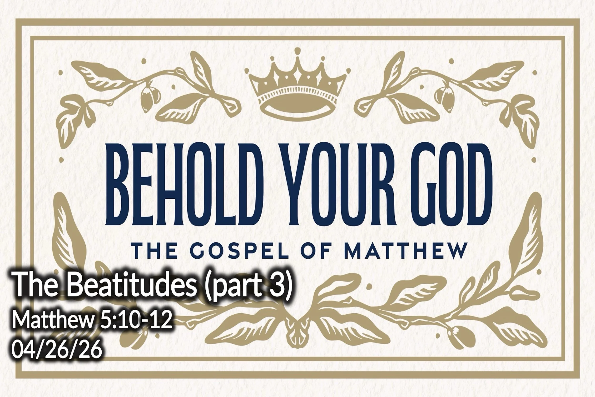 The Beatitudes (part 3)