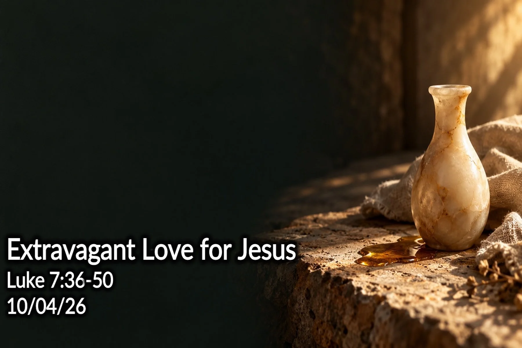 Extravagant Love for Jesus