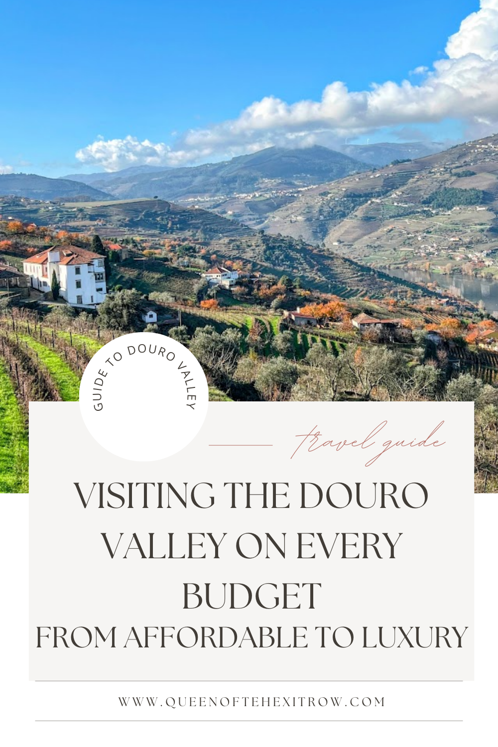 Visiting the Douro Valley on Every Budget: From Affordable to Luxury