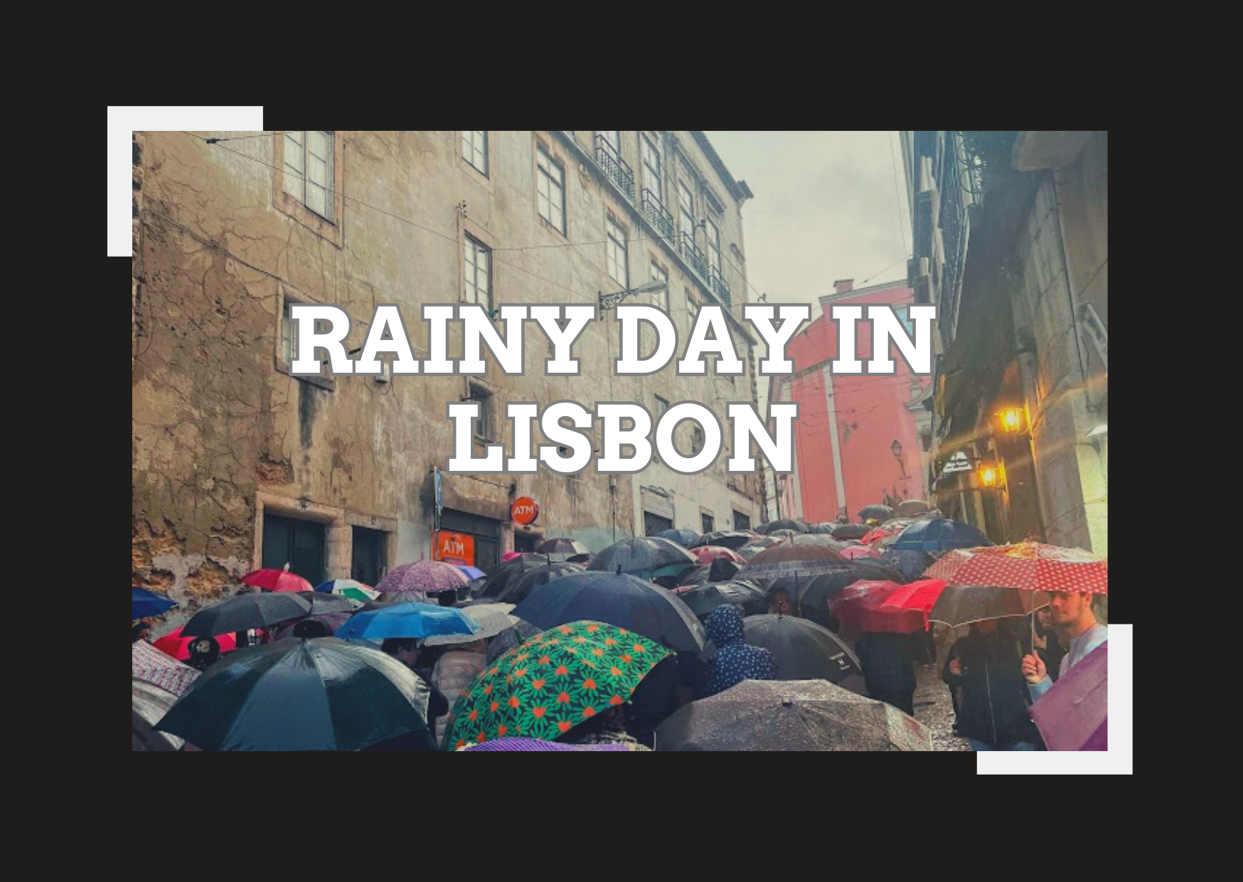 The Best Rainy-Day Activities in Lisbon: What to Do When It Pours