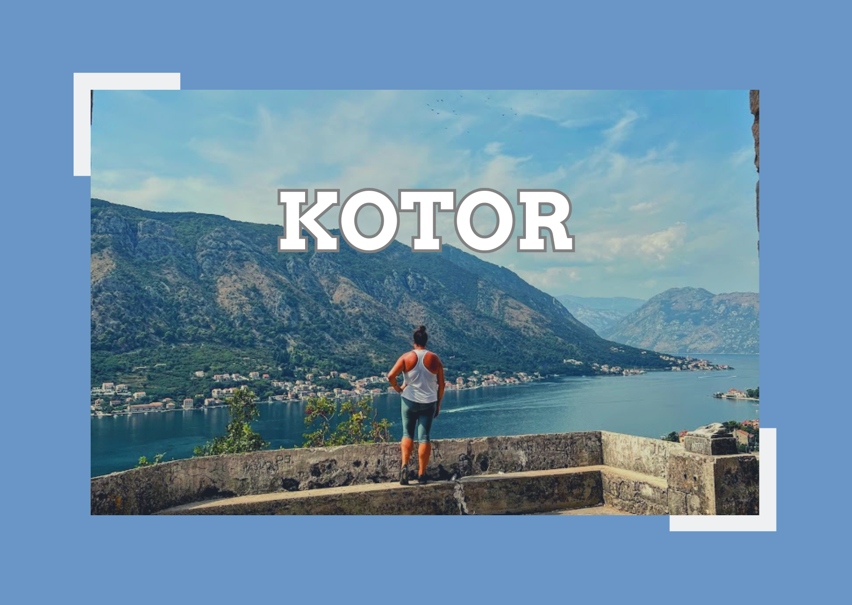 Explore Kotor: Best Places to Visit, Attractions &amp; Things to Do
