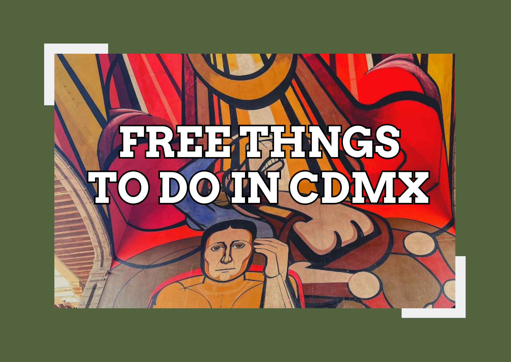 10 Amazing Free Things to Do in Mexico City: That Are Actually Fun! 
