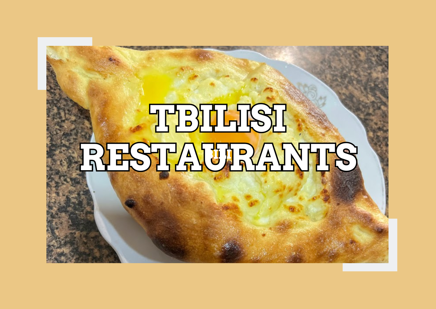 A Foodie’s Guide to Tbilisi: Best Restaurants &amp; Must-Try Eats in Georgia’s Capital