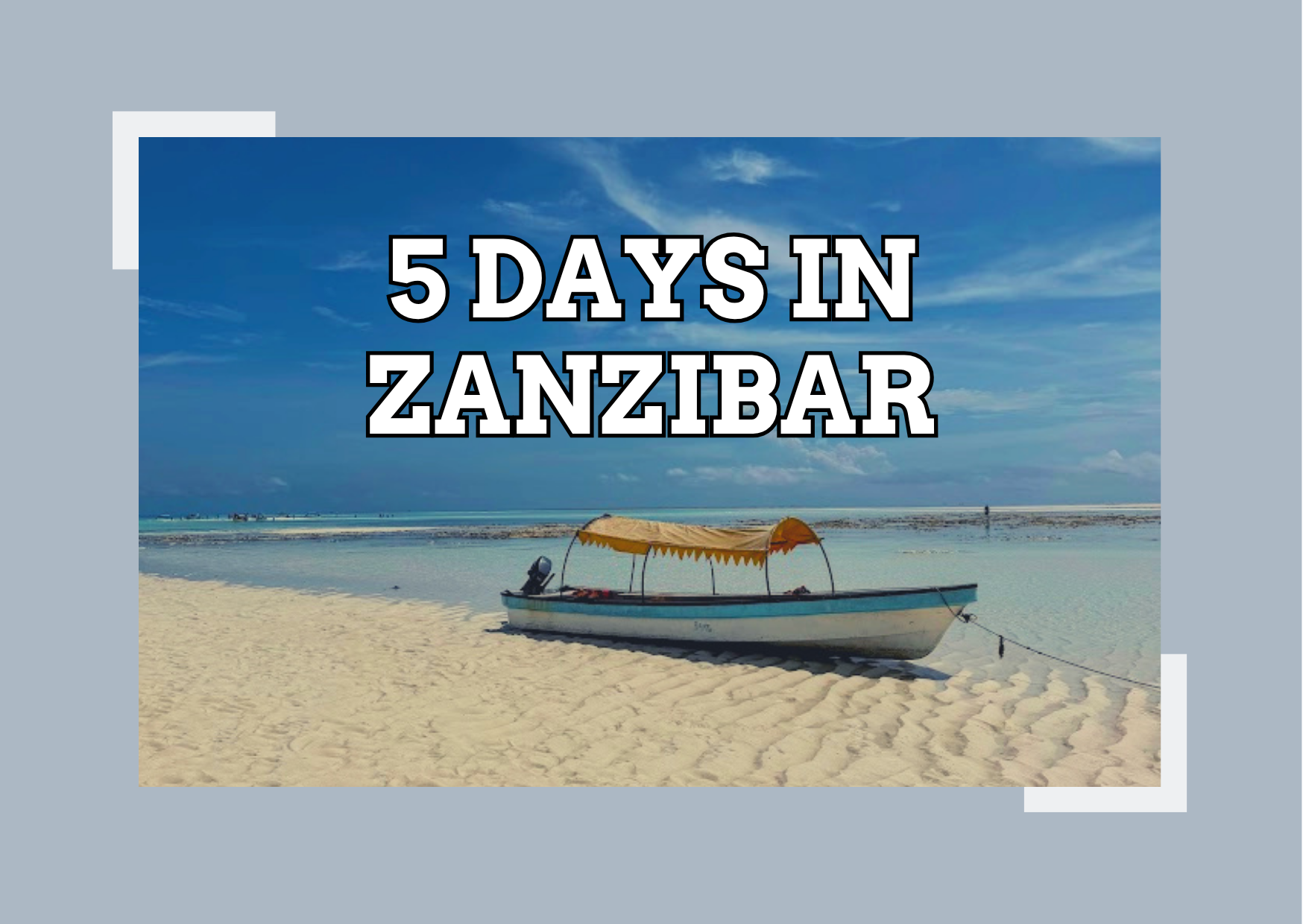 How I Spent 5 Days in Zanzibar on a Budget
