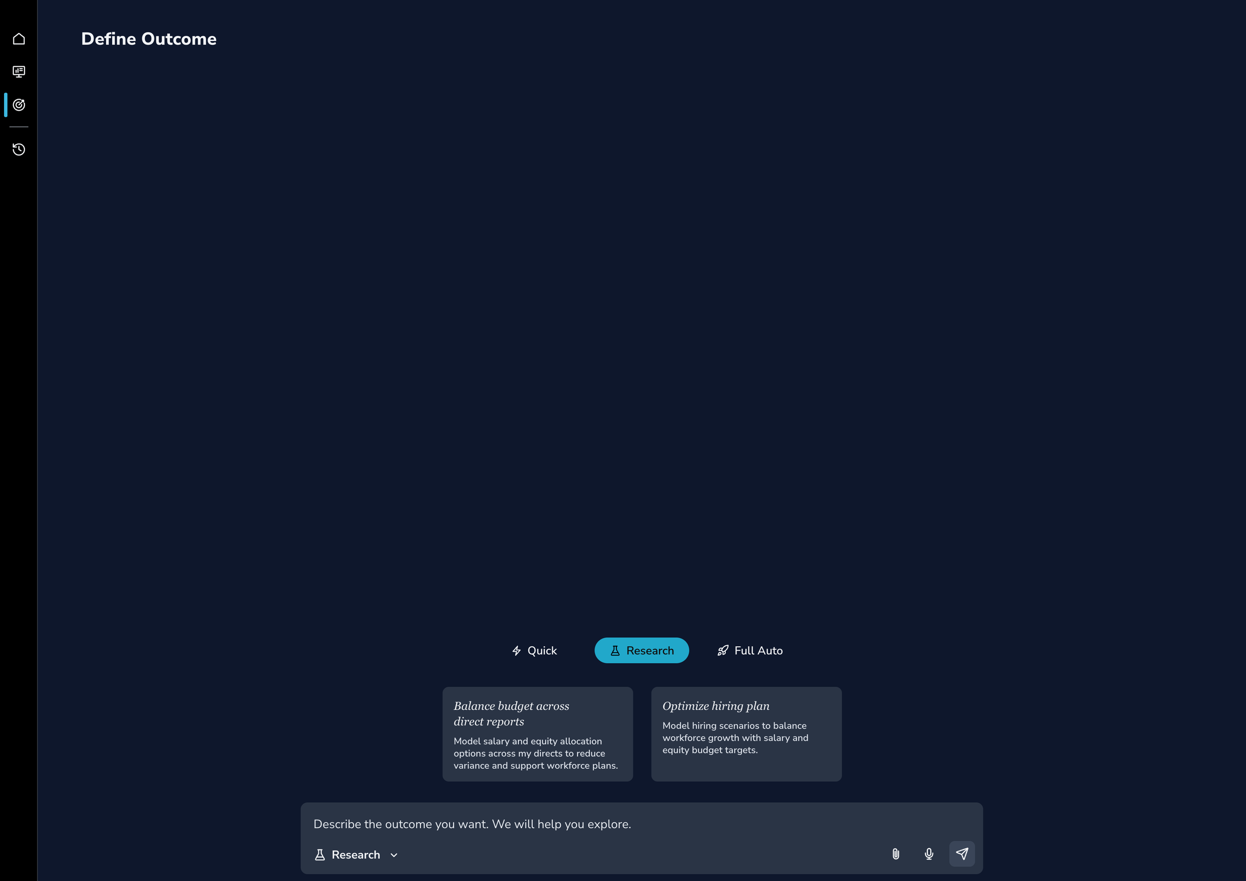 Page with side nav bar and main content area containing 3 "goal" toggle buttons - Quick, Research (which is selected), and Full Auto. Below these are 2 outcome cards the user can select from, or can instead use prompt box below cards.