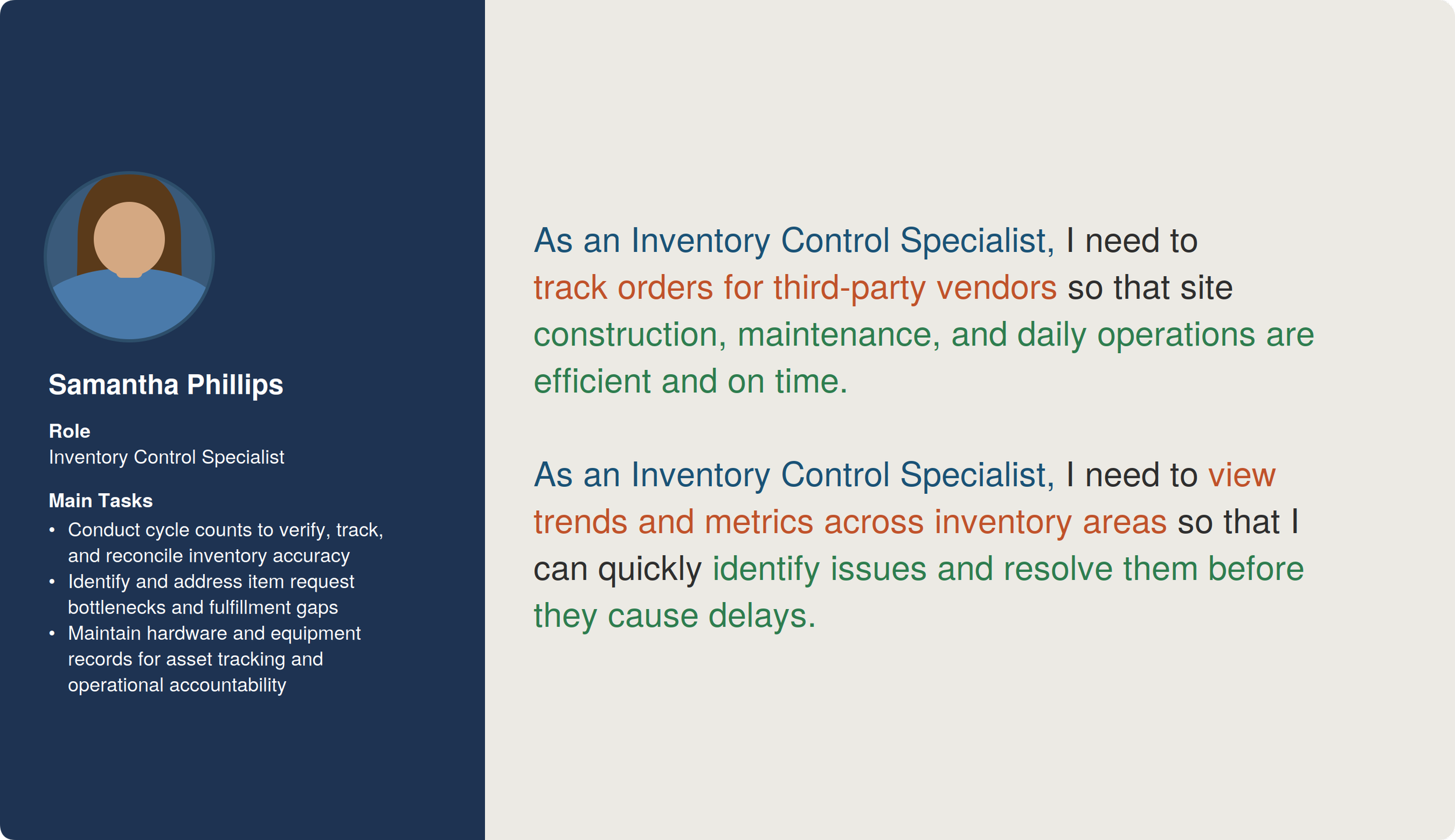 Inventory Control Specialist goals include tracking orders for third-party vendors and viewing trends and metrics across areas so operations aren't delayed and can quickly identify and resolve issues.