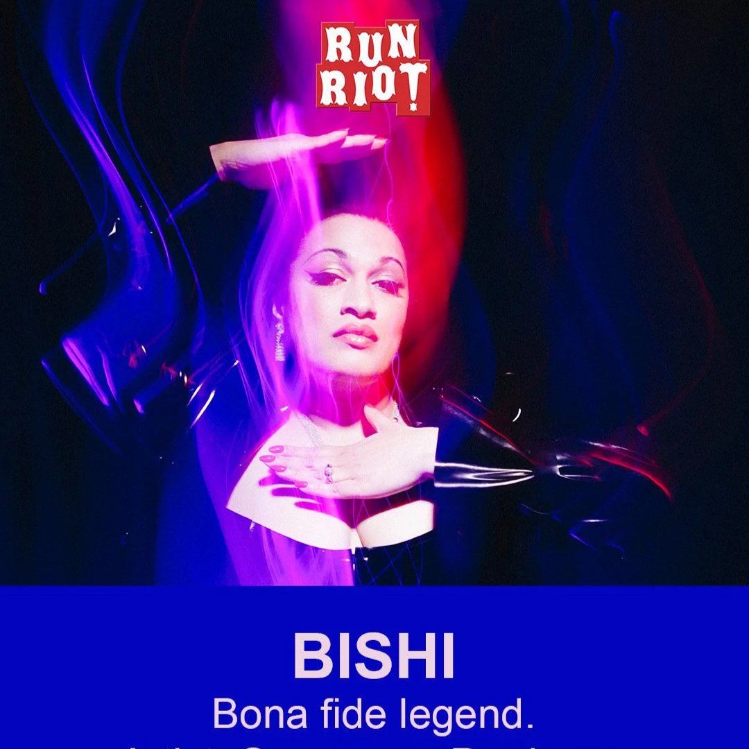 BISHI in Run Riot