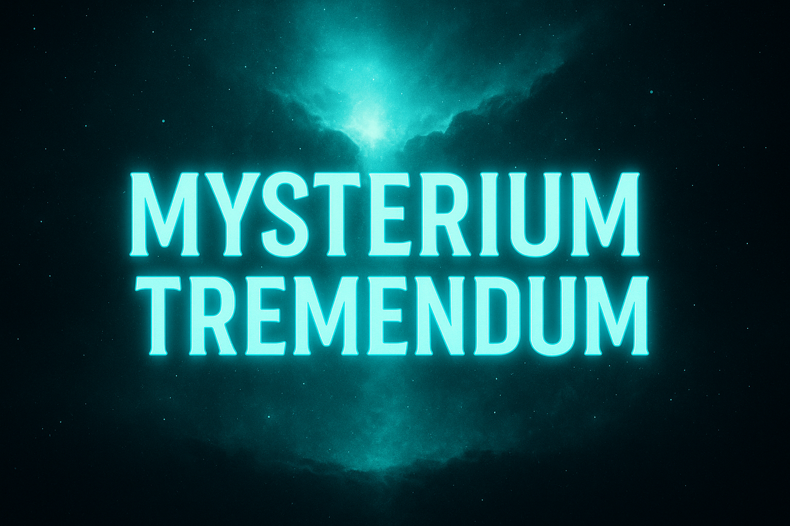 Mysterium Tremendum