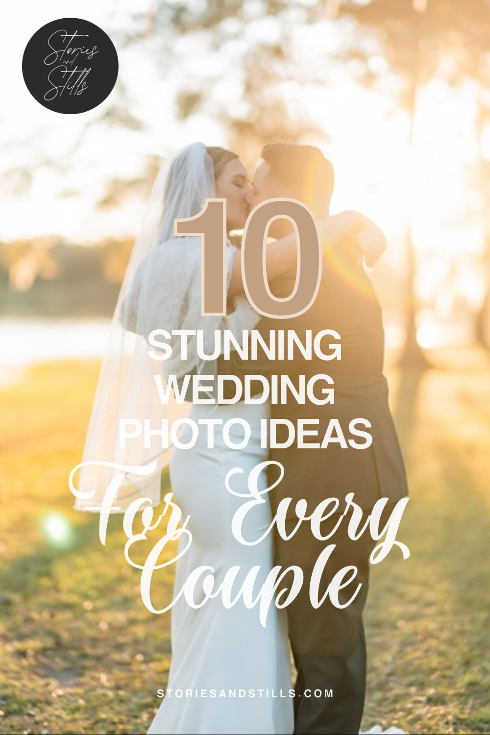 10 Stunning Wedding Photo Ideas for Every Couple | Unique and Timeless Inspiration