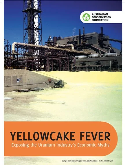 Australian Conservation Foundation - 'Yellowcake Fever', 2013