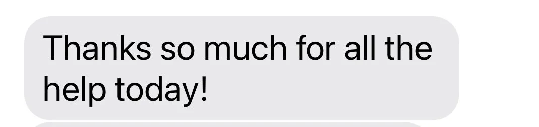 A text message reading 'Thanks so much for all the help today!'