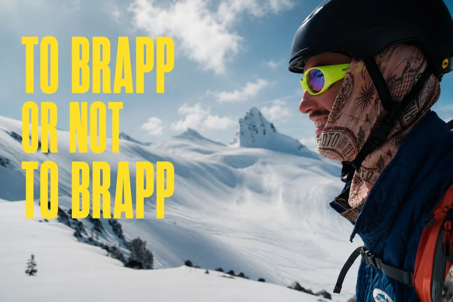 To Brapp or Not To Brapp