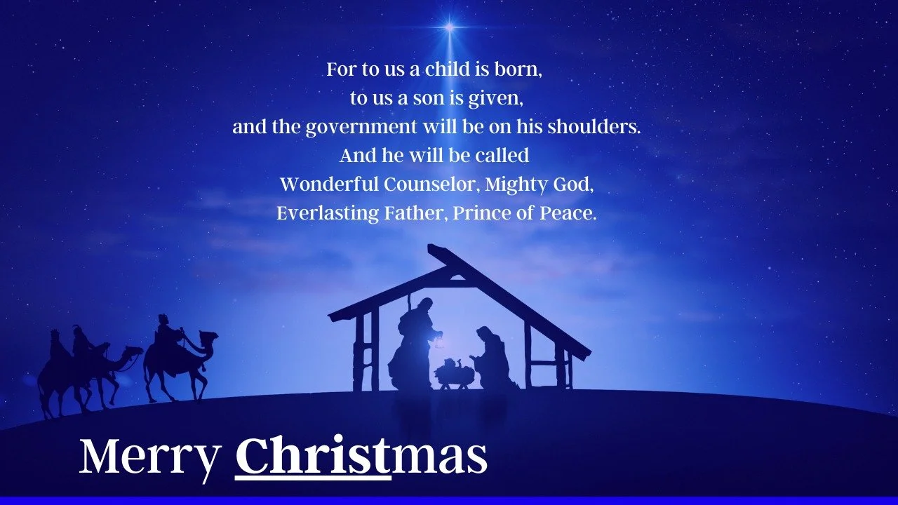 "For to us a child is born,  to us a son is given,
 and the government will be on his shoulders.
And he will be called  Wonderful Counselor, Mighty God,  Everlasting Father, Prince of Peace." - Isaiah 9:6 

Merry Christmas Everyone. 👑