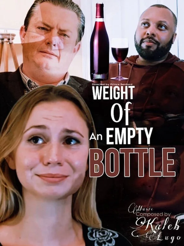 Poster for the film "Weight of an Empty Bottle" directed by Prince Benford, featuring a woman with blond hair in the foreground, a man with dark hair in the background, and a wine bottle with a glass of red wine on a table.