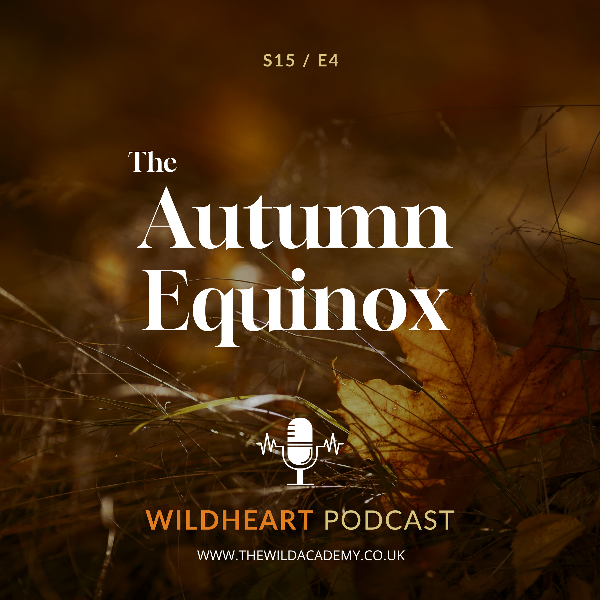 S15 / E4: The Autumn Equinox