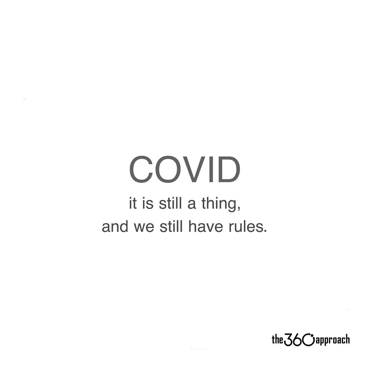 1. If you don&rsquo;t feel well &ndash; STAY HOME. This has always been our way at 360 and it&rsquo;s being enforced even more. With COVID symptoms being endless, if you do not feel 100% healthy &ndash; STAY HOME. We continue to have virtual classes 