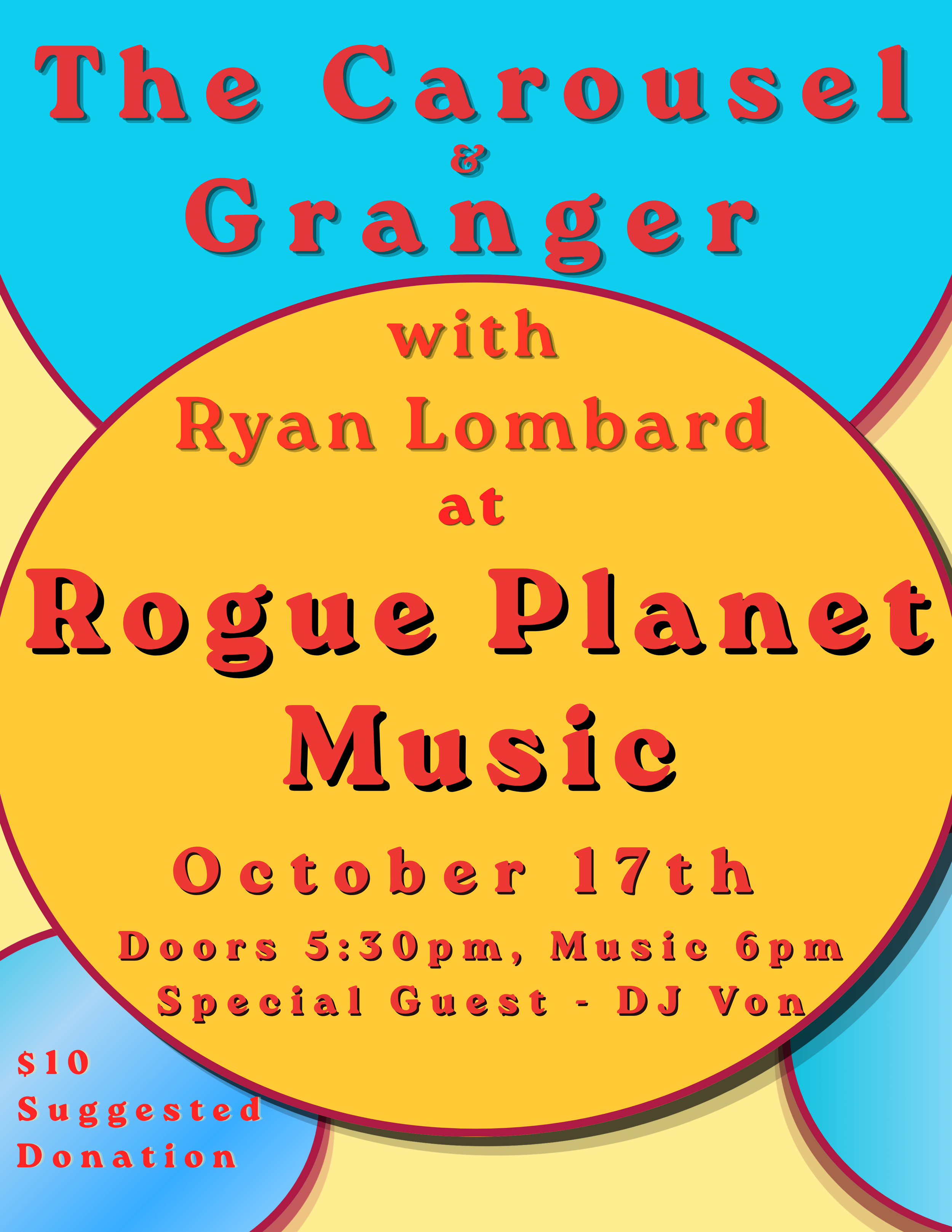 The Carousel (DSM) Record Release Show                                    With Granger and                          Ryan Lombard