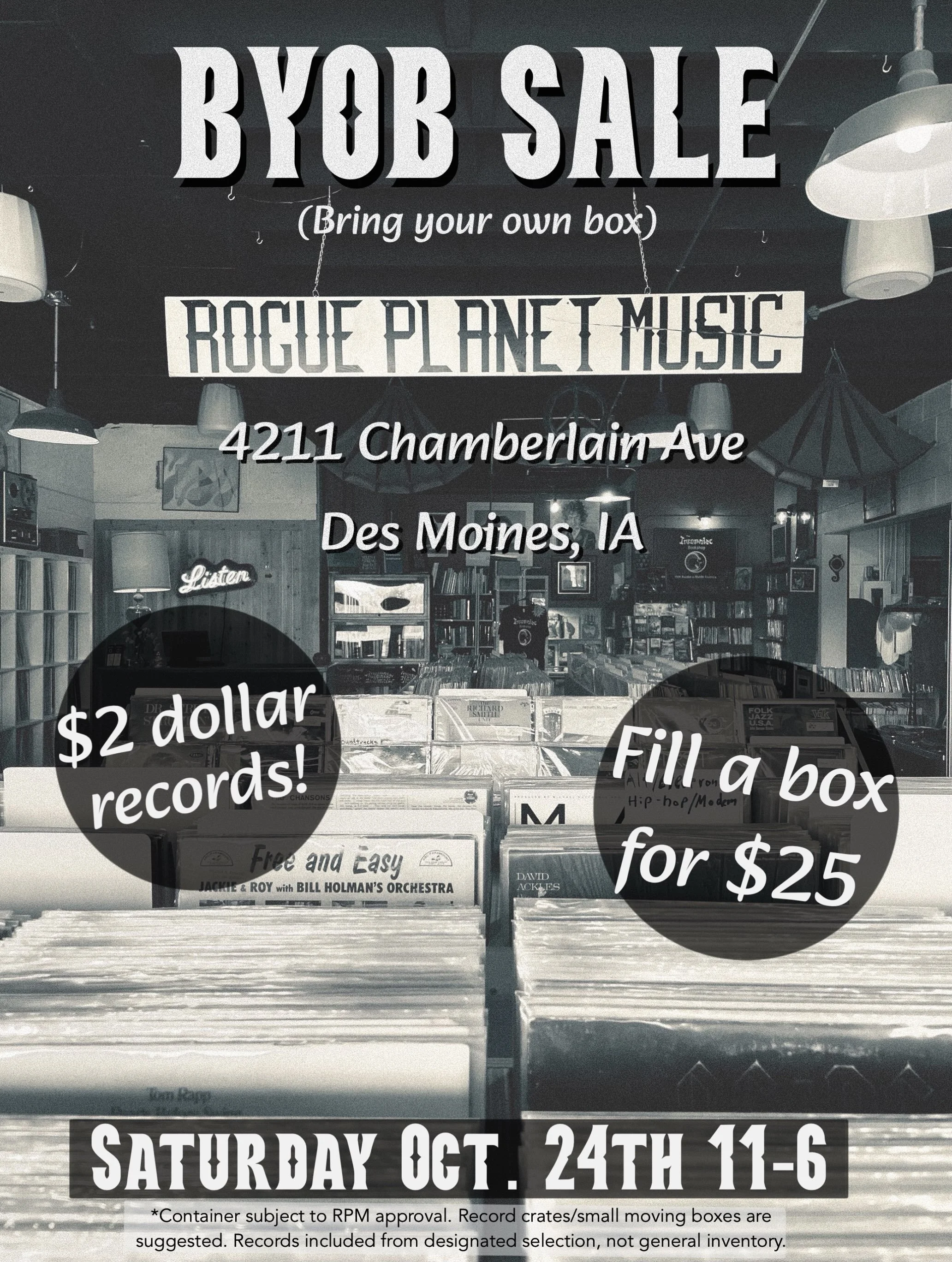 This Saturday 11 to 6!

BYO - BOX SALE!

We will have hundreds of records setup in the listening room &mdash; $2 each or fill a box for $25!

These events have been a smash hit over the years so don&rsquo;t miss it! 

Maximum box size U-Haul &ldquo;s