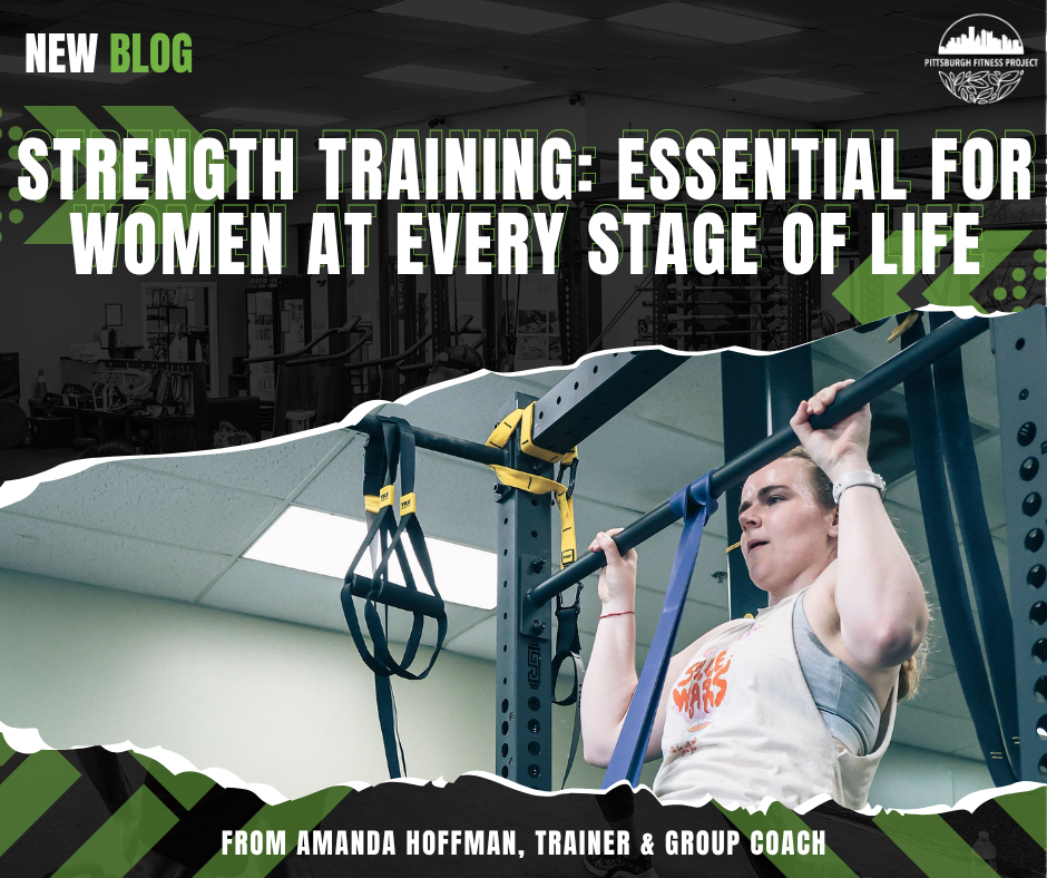BLOG GRAPHIC: STRENGTH TRAINING: ESSENTIAL FOR WOMEN AT EVERY STAGE OF LIFE. Image of PFP member doing assisted banded pull ups.
