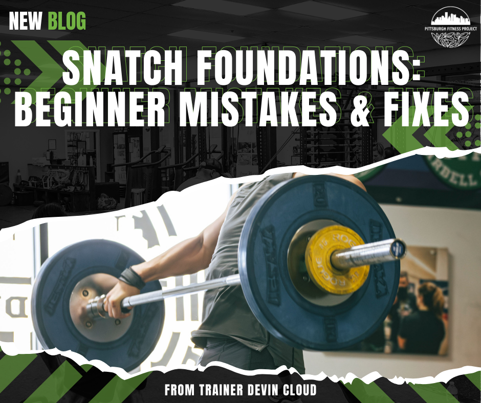 SNATCH FOUNDATIONS: BEGINNER MISTAKES &amp; FIXES&nbsp;