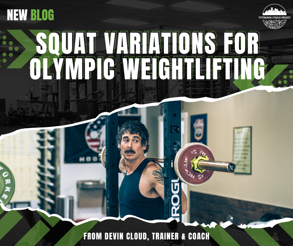 SQUAT VARIATIONS FOR OLYMPIC WEIGHTLIFTING