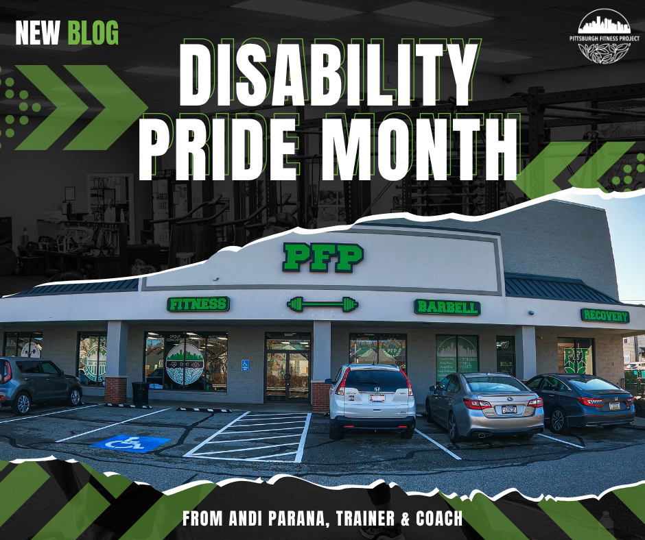 BLOG GRAPHIC: DISABILITY PRIDE MONTH. Image of the exterior of the PFP gym and parking lot.