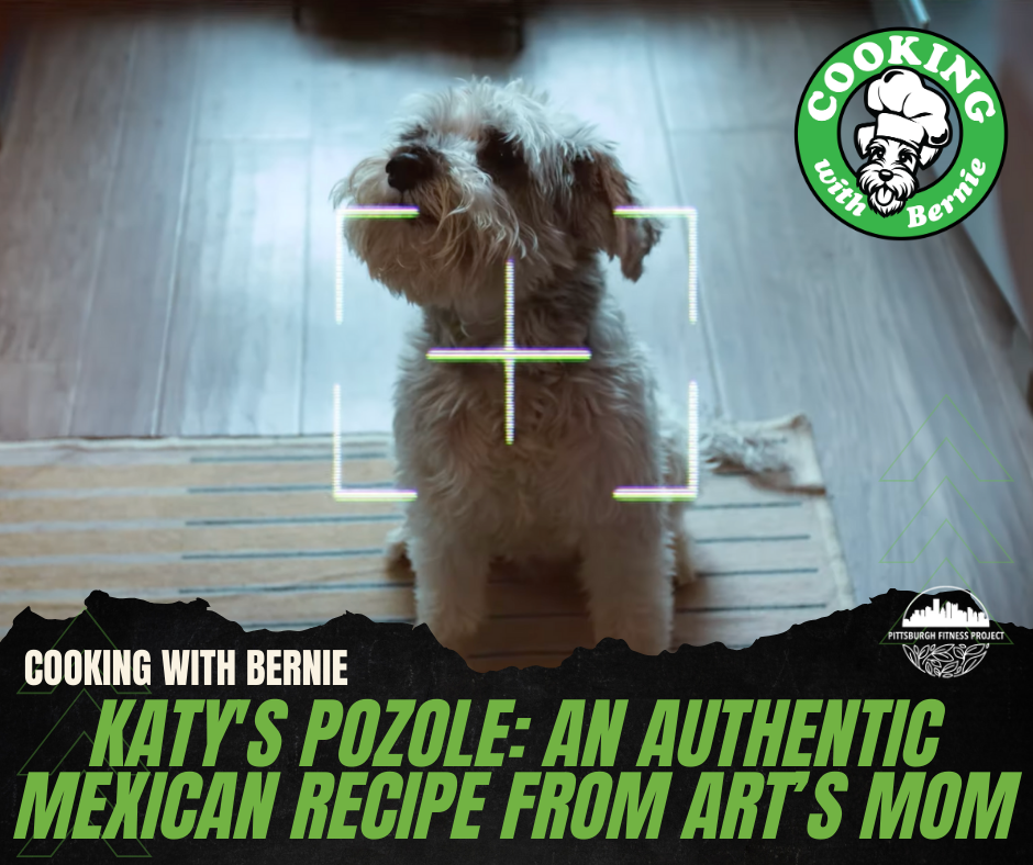 BLOG GRAPHIC: KATY'S POZOLE: AN AUTHENTIC MEXICAN RECIPE FROM ART'S MOM. Image of "chef" Bernie the dog, sitting on the floor.