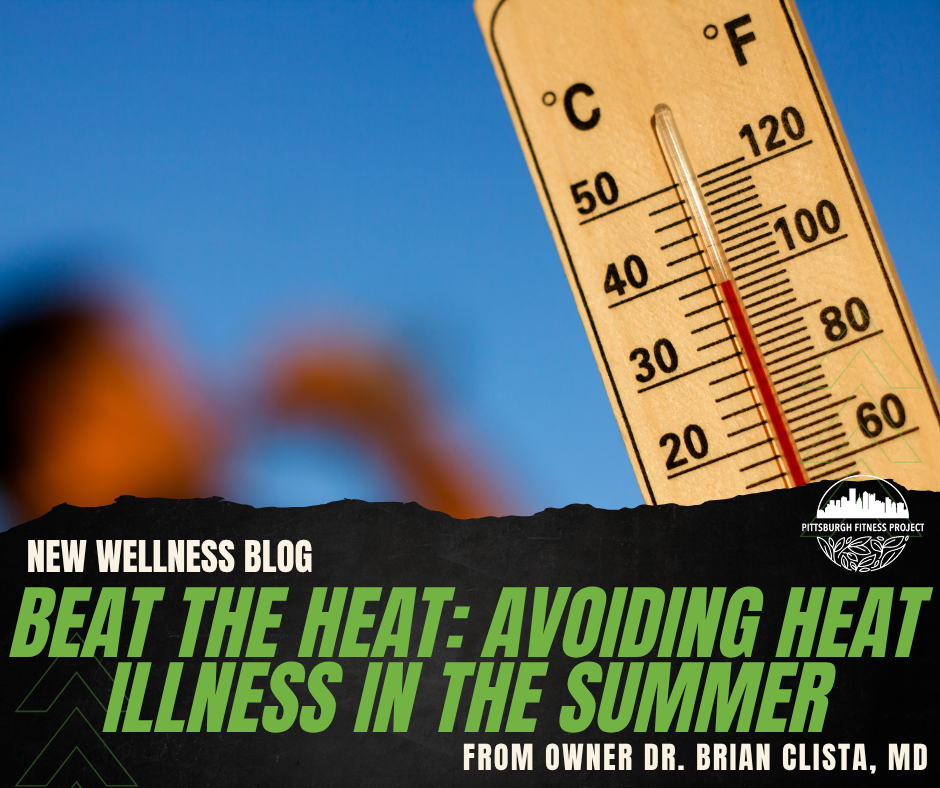 BEAT THE HEAT: AVOIDING HEAT ILLNESS IN THE SUMMER
