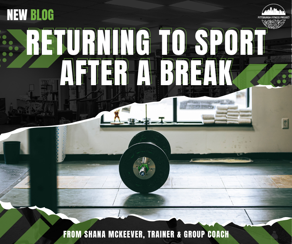 RETURNING TO SPORT AFTER A BREAK