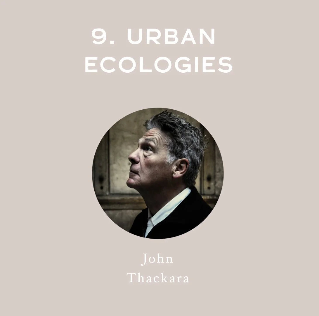[Full Length] Urban Ecologies: Where’s Nature in the City? — with John Thackara