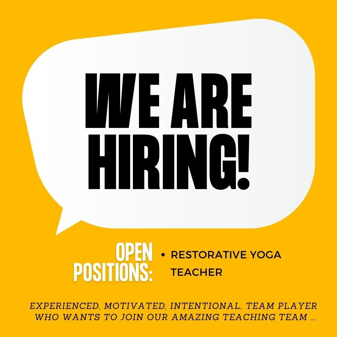 That's right ... it doesn't happen often but we are looking for a new certified yoga teacher to join our teaching family. 
If Restorative Yoga is something you love teaching, and you have been to take a class at Twist Yoga before (if not - come on in