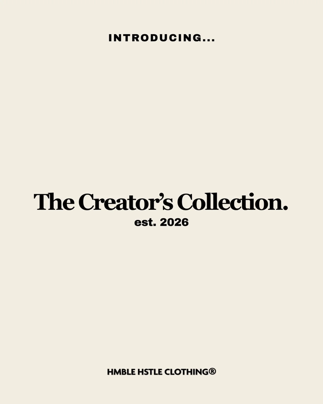 The Creator&rsquo;s Collection is&hellip;

Summer/Fall 2026

#thecreatorscollection #artofhstle #hmblehstleclothing #whatsmineisyours