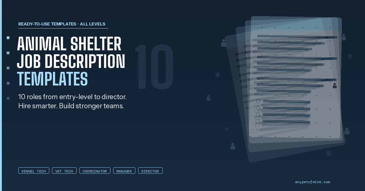 Animal Shelter Job Description Templates: 10 Roles, All Levels