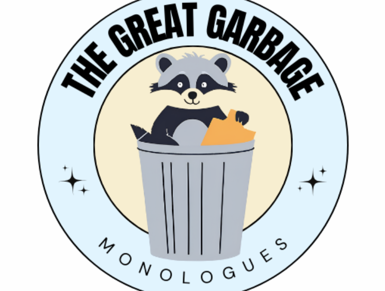 The Great Garbage Monologues