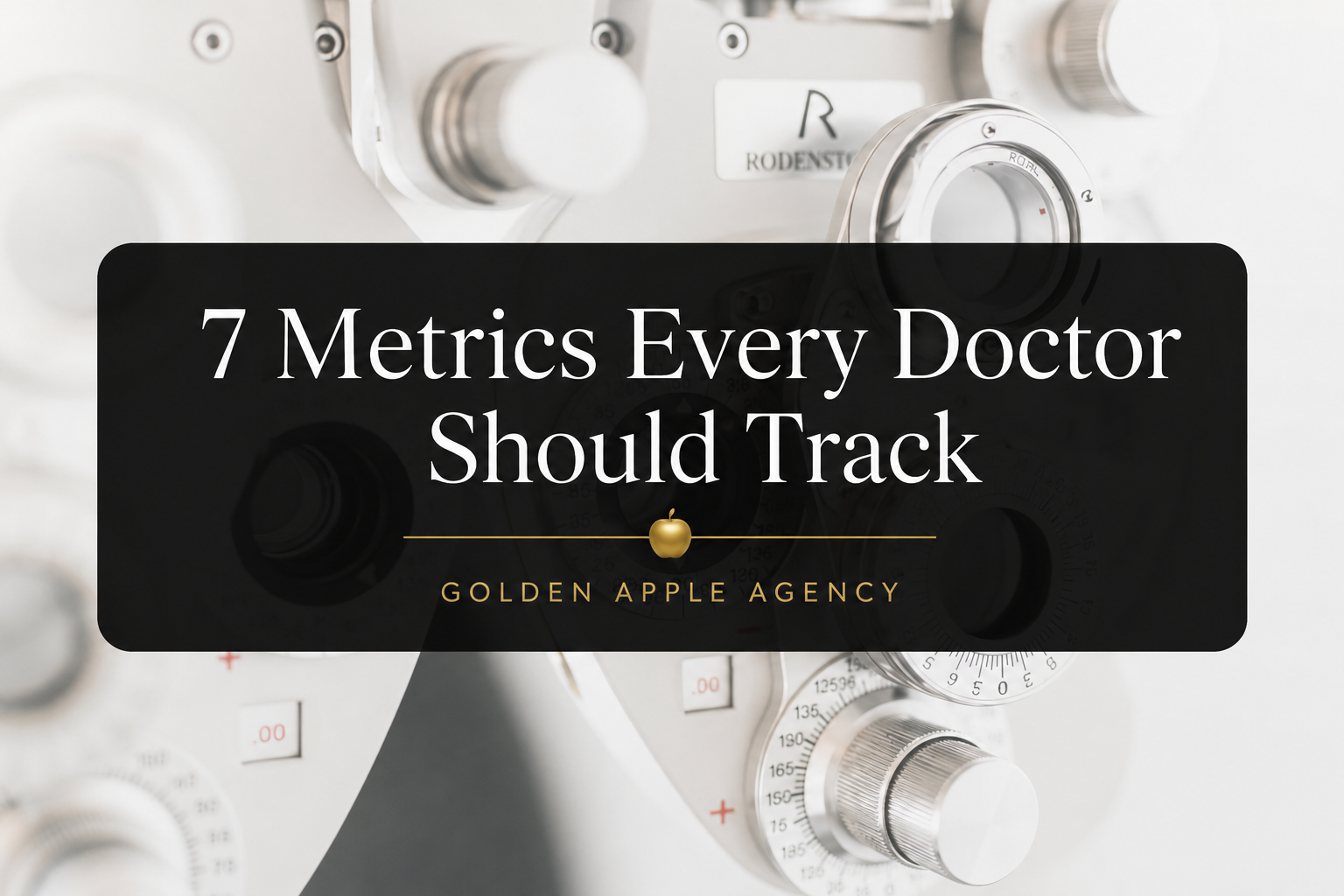 Metrics Every Doctor Should Track in Their Medical Practice