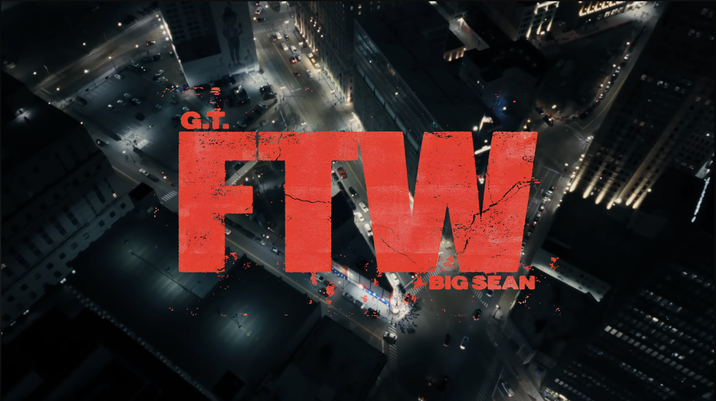 G.T. & Big Sean - FTW