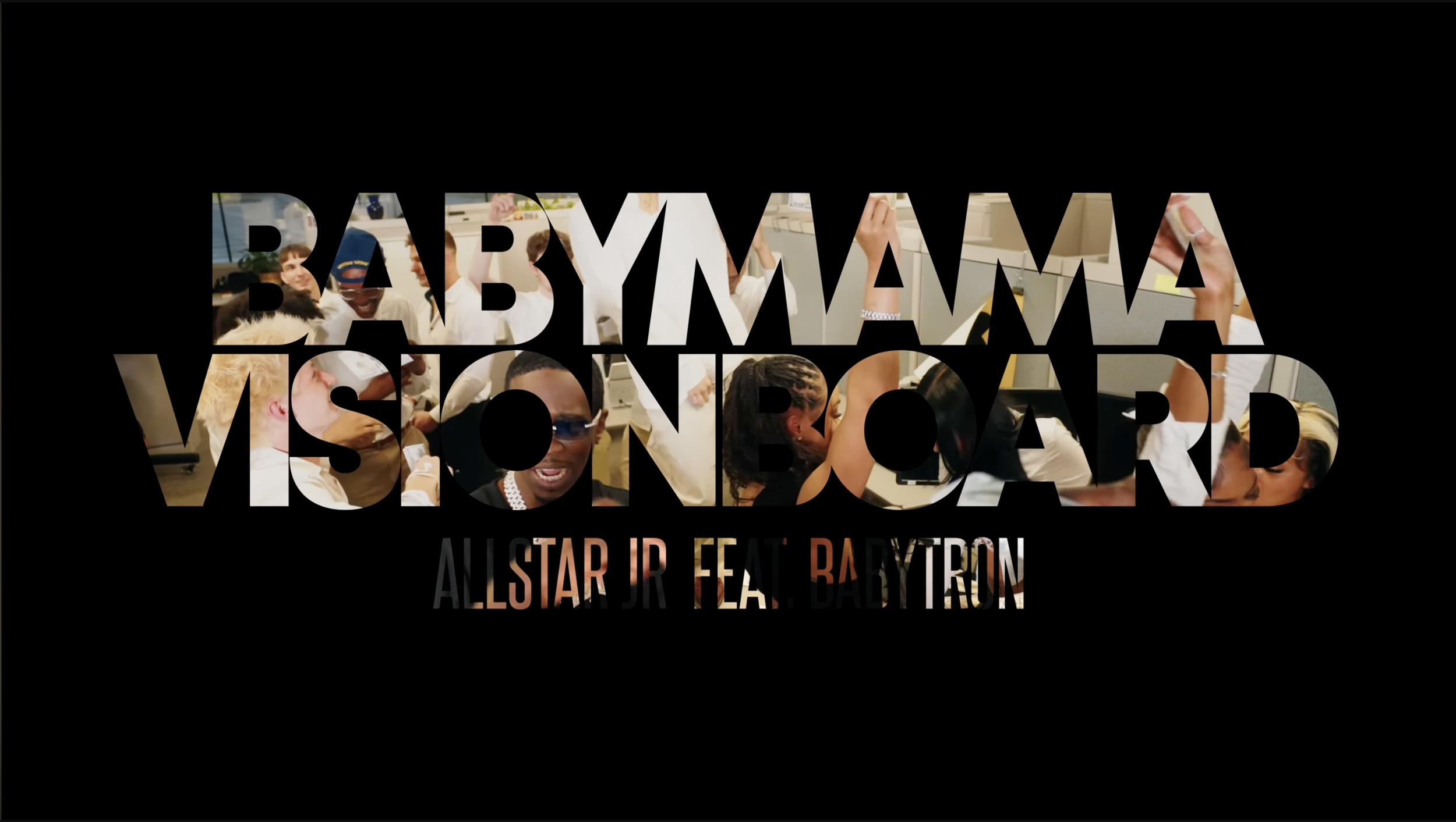 Allstar JR & BabyTron - Baby Momma Vision Board