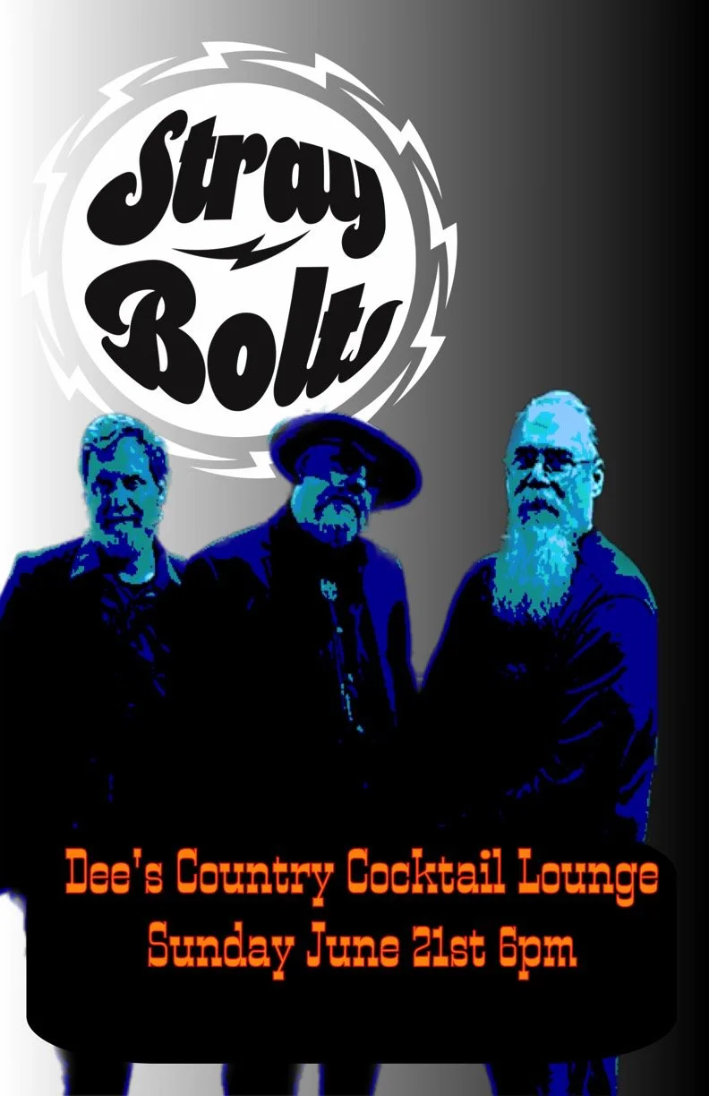 Stray Bolts at Dee's Country Cocktail Lounge 