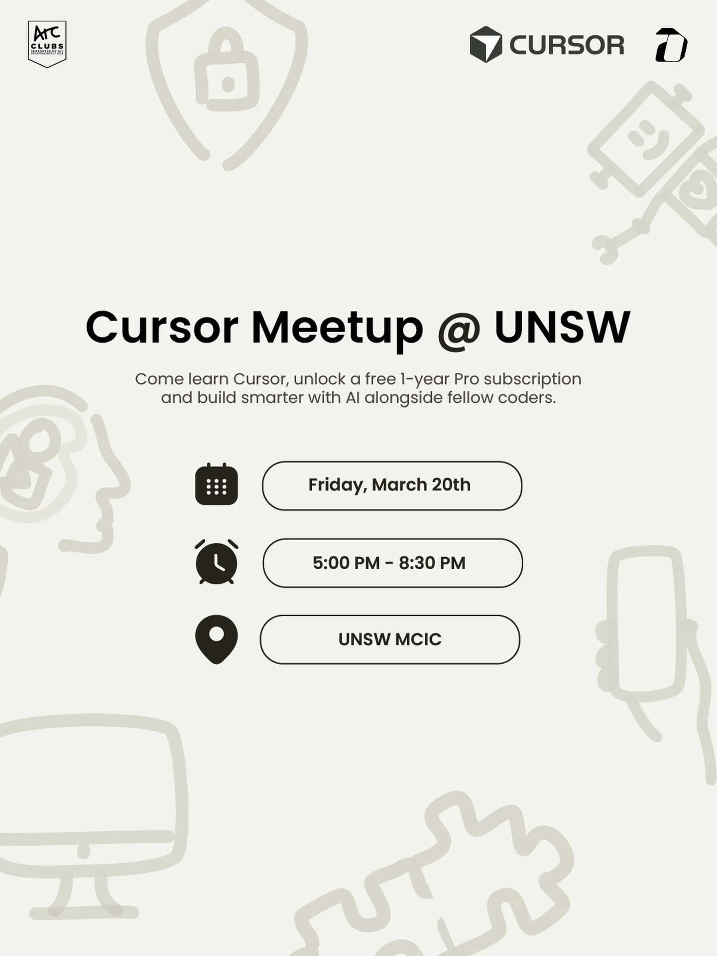 We’re excited to host the official Cursor Student Meetup in Sydney! ⭐️

An evening dedicated to exploring AI-powered development workflows, connecting with fellow student builders, and learning the fundamentals of Cursor 🤖
