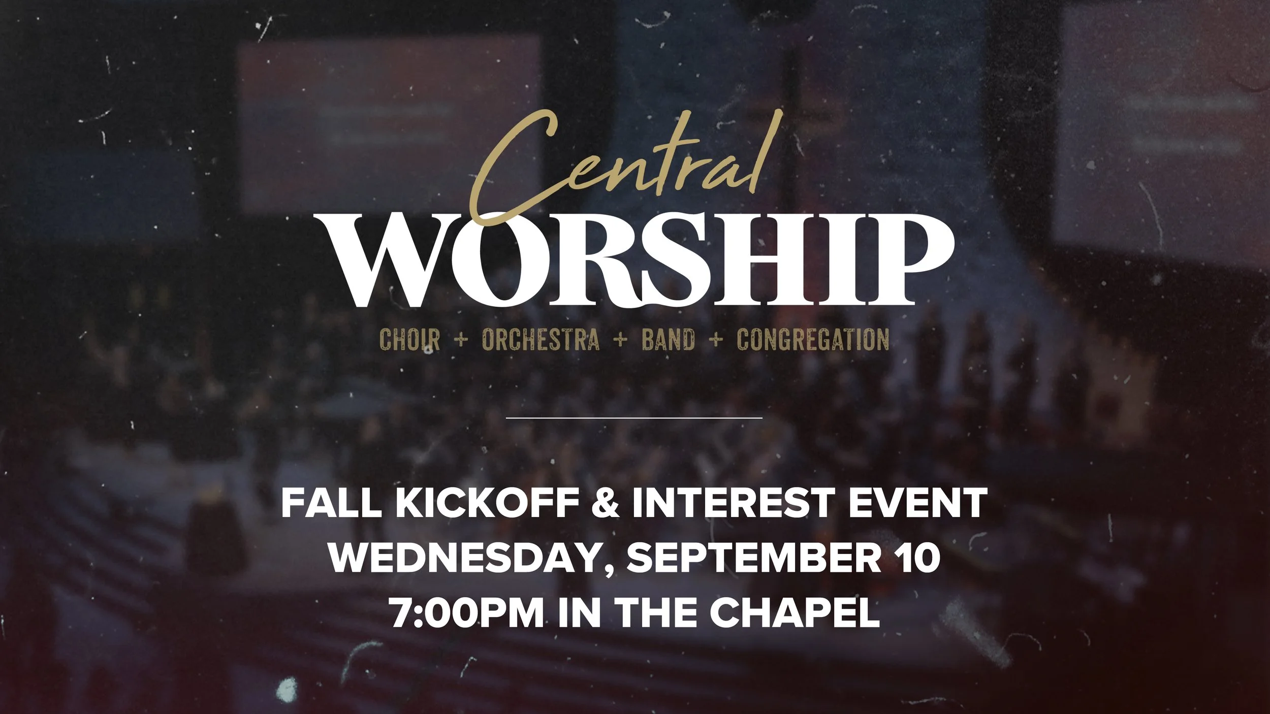 Central Worship Fall Launch