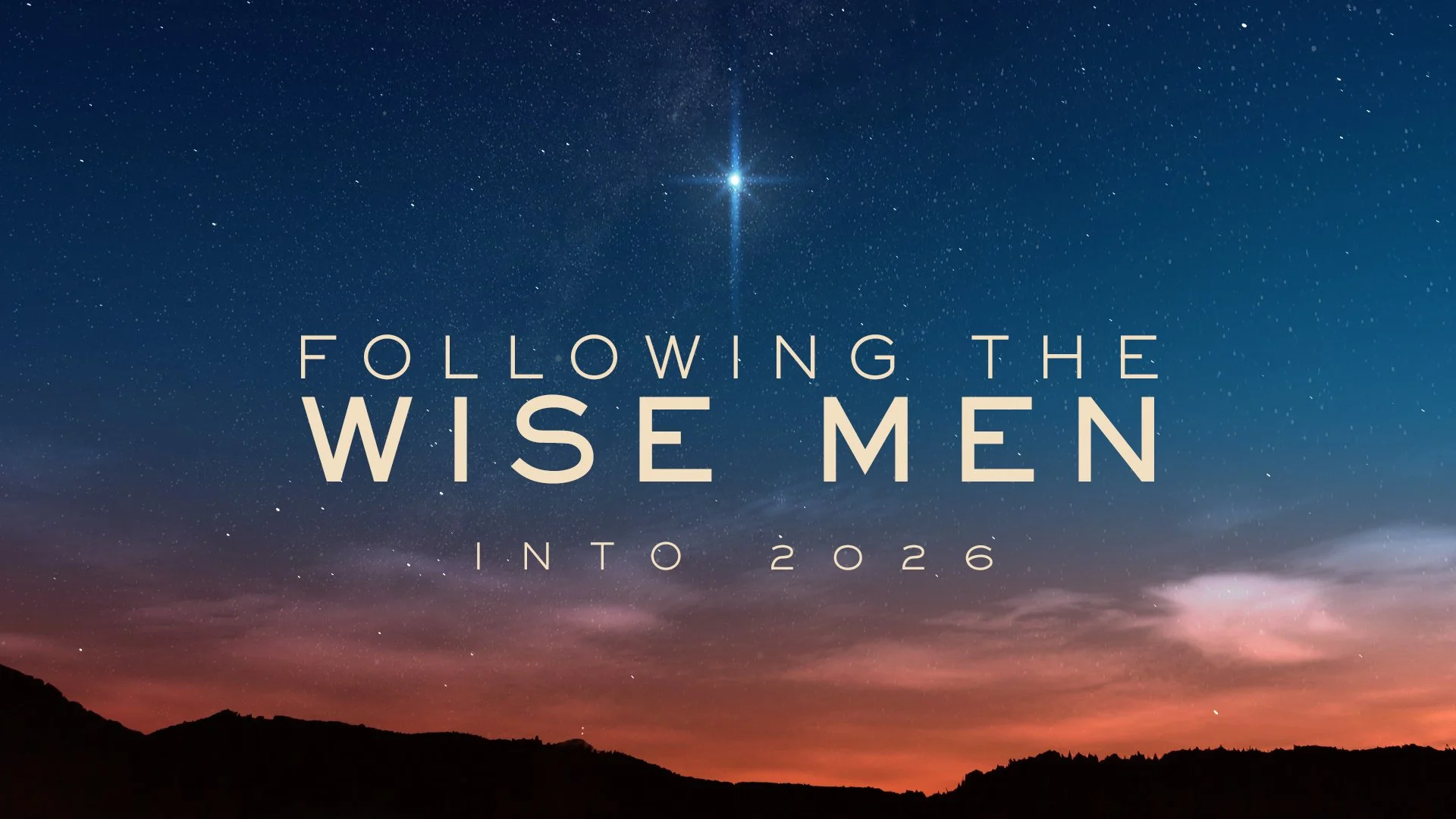 Following the Wise Men Into 2026