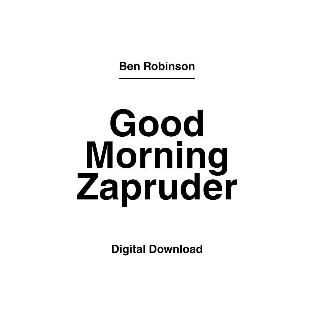 Good Morning Zapruder