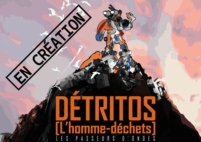 Detritos [l'homme déchets]