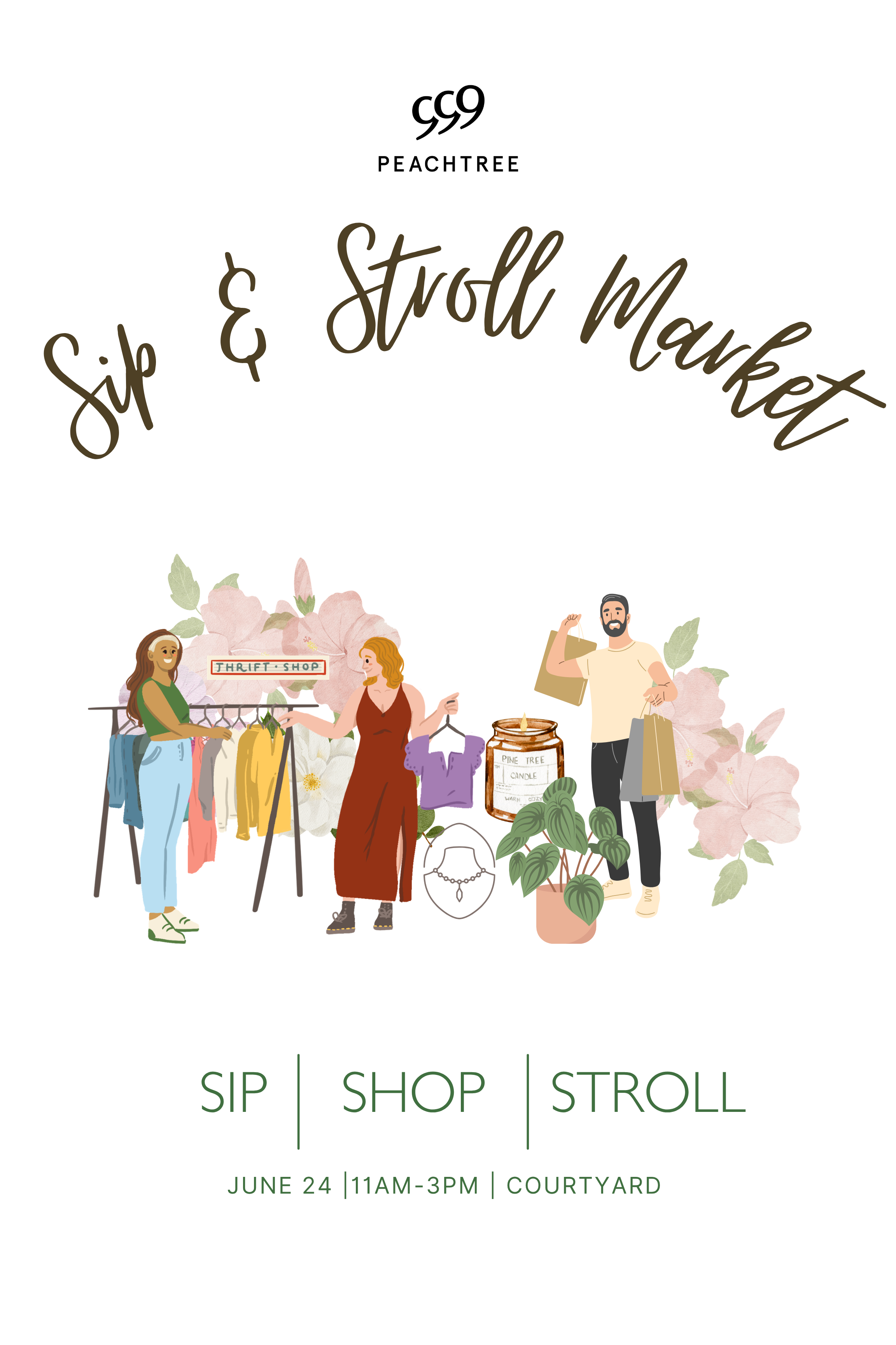 Sip &amp; Stroll Market at 999 Peachtree